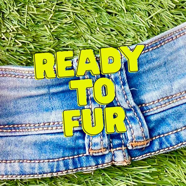 Ready to Fur 